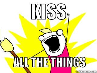          KISS                       ALL THE THINGS     All The Things