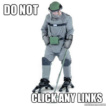 DO NOT CLICK ANY LINKS - DO NOT CLICK ANY LINKS  Misc