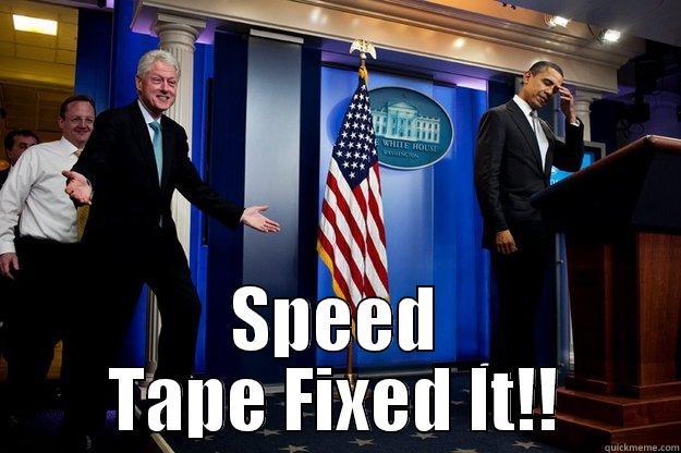  SPEED TAPE FIXED IT!! Inappropriate Timing Bill Clinton