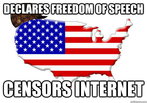 DECLARES FREEDOM OF SPEECH  CENSORS INTERNET  