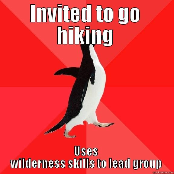 INVITED TO GO HIKING USES WILDERNESS SKILLS TO LEAD GROUP Socially Awesome Penguin