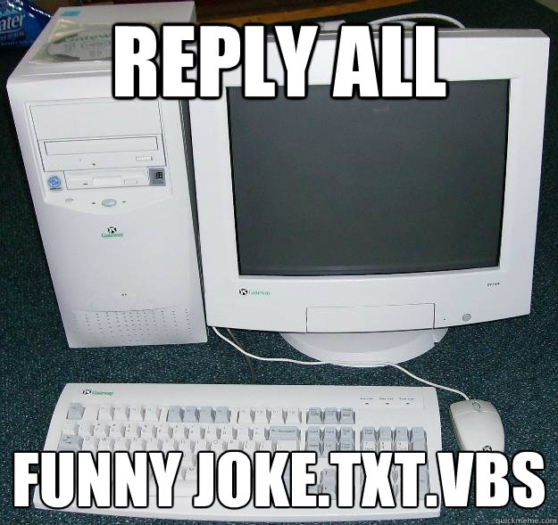 Reply All Funny Joke.txt.vbs  First Gaming Computer