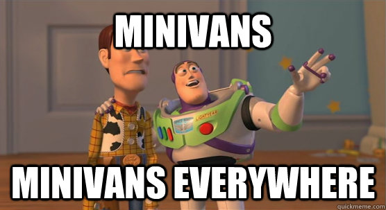 Minivans Minivans Everywhere  Toy Story Everywhere