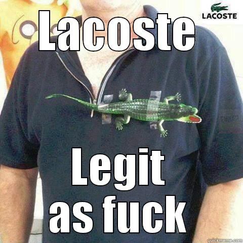 Legit Lacoste - LACOSTE LEGIT AS FUCK Misc