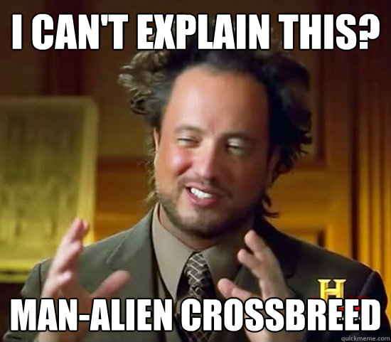 I CAN'T EXPLAIN THIS? MAN-ALIEN CROSSBREED  Ancient Aliens