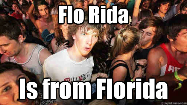 Flo Rida Is from Florida - Flo Rida Is from Florida  Sudden Clarity Clarence