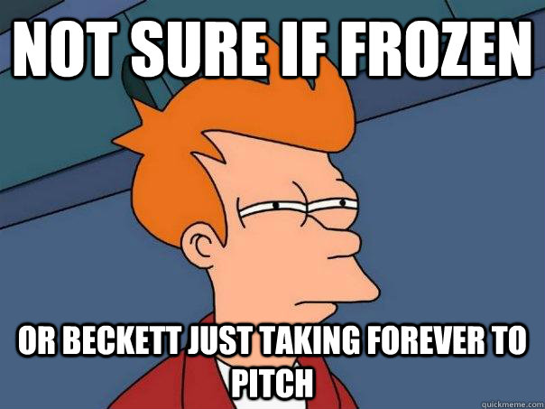 not sure if frozen or beckett just taking forever to pitch - not sure if frozen or beckett just taking forever to pitch  Futurama Fry