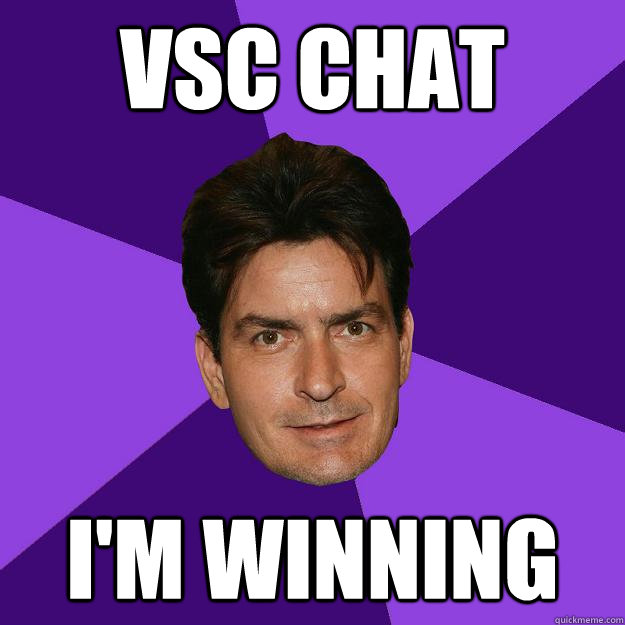 VSC CHAT I'm winning  Clean Sheen