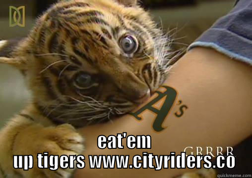 eat em up tigers part 2 -  EAT'EM UP TIGERS WWW.CITYRIDERS.CO Misc