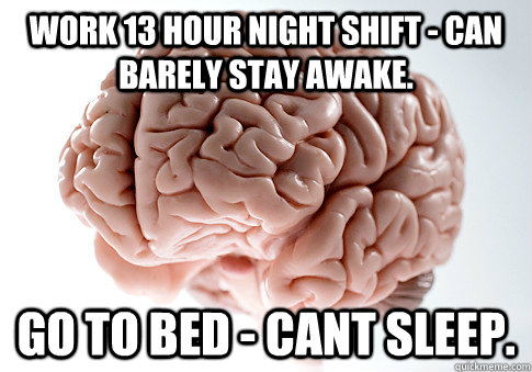 tricks to stay awake with 12 hour shift