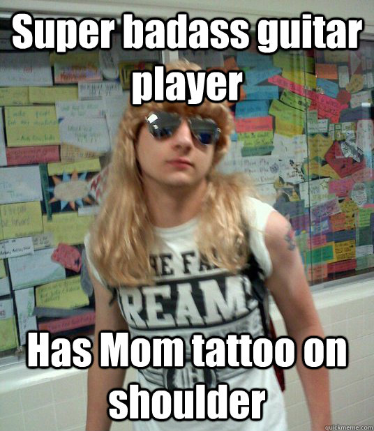 Super badass guitar player Has Mom tattoo on shoulder  