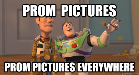 prom  pictures prom pictures everywhere  Toy Story Everywhere