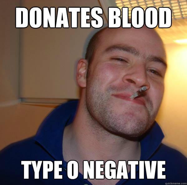 Donates blood Type O negative - Donates blood Type O negative  Misc