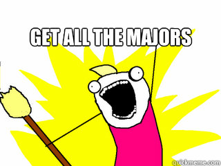get all the majors  - get all the majors   All The Things