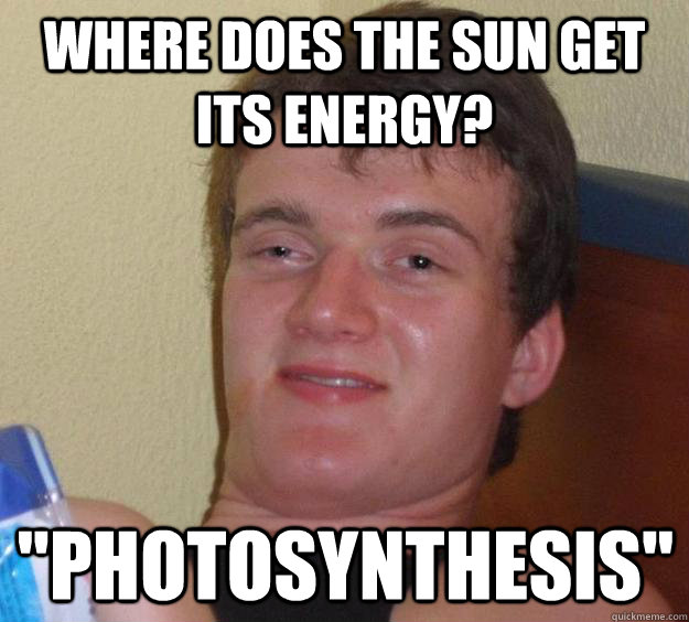 Where does the sun get its energy? 