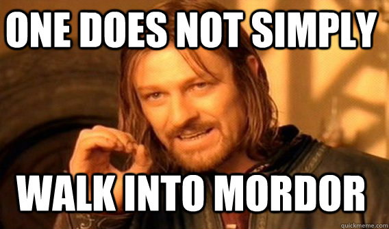 one does not simply Walk into Mordor - one does not simply Walk into Mordor  Spanish mordor