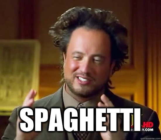  Spaghetti  Ancient Aliens