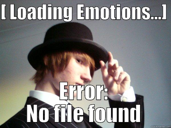 Jonners emotion - [ LOADING EMOTIONS...]  ERROR: NO FILE FOUND Misc