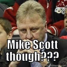  MIKE SCOTT THOUGH??? Misc