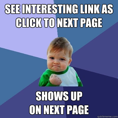 See interesting link as click to next page Shows up 
on next page  Success Kid