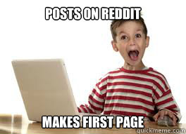 posts on reddit makes first page  