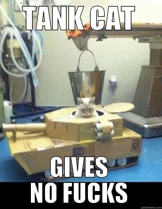 TANK CAT GIVES NO FUCKS Misc