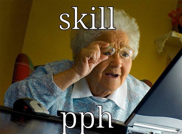 SKILL PPH Grandma finds the Internet