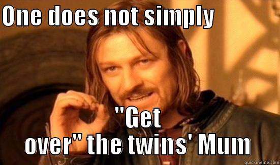 ONE DOES NOT SIMPLY               