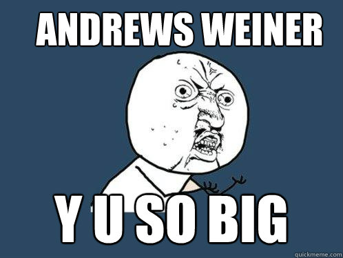 ANDREWS WEINER Y U SO BIG - ANDREWS WEINER Y U SO BIG  Y U No