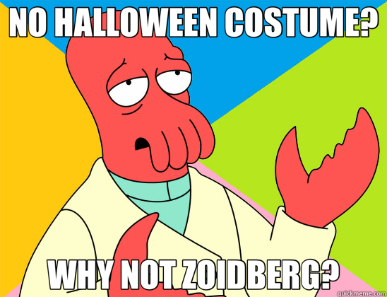 NO HALLOWEEN COSTUME? WHY NOT ZOIDBERG?  Futurama Zoidberg 