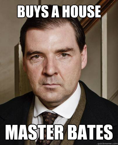 BUYS A HOUSE MASTER BATES Caption 4 goes here  Mister Bates