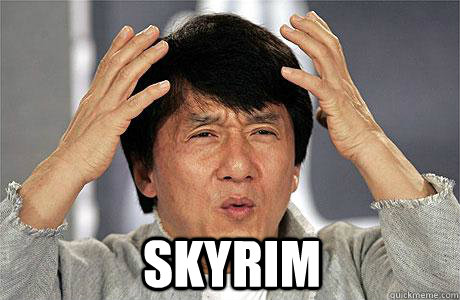  Skyrim -  Skyrim  EPIC JACKIE CHAN