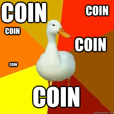 coin COin coin coin coin coin  Tech Impaired Duck