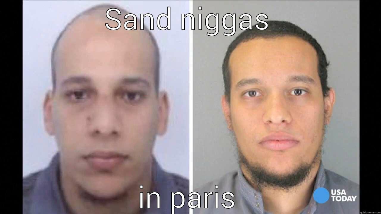 SAND NIGGAS IN PARIS Misc