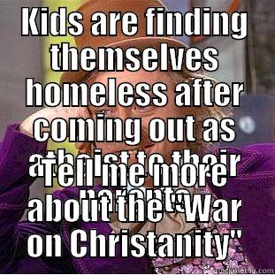 KIDS ARE FINDING THEMSELVES HOMELESS AFTER COMING OUT AS ATHEIST TO THEIR PARENTS TELL ME MORE ABOUT THE 