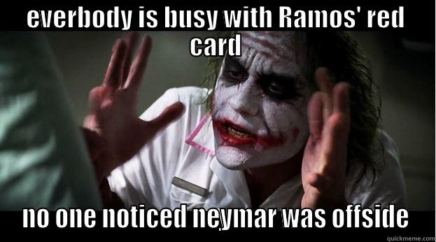 EVERBODY IS BUSY WITH RAMOS' RED CARD NO ONE NOTICED NEYMAR WAS OFFSIDE Joker Mind Loss