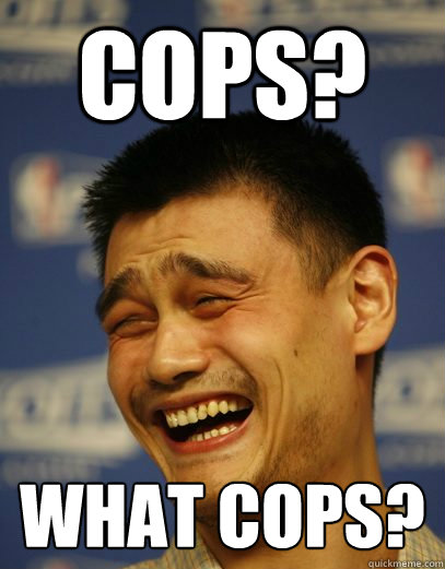 Cops? What cops?  Yao Ming