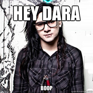 hey dara boop - hey dara boop  Skrillex!