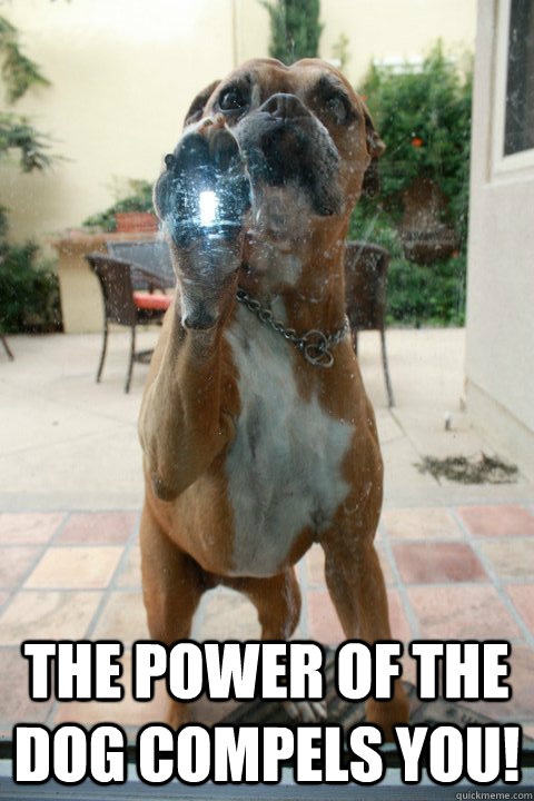  The Power of The Dog Compels You! -  The Power of The Dog Compels You!  Give Me your Heart, That I May Tear It