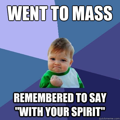 went to Mass remembered to say 