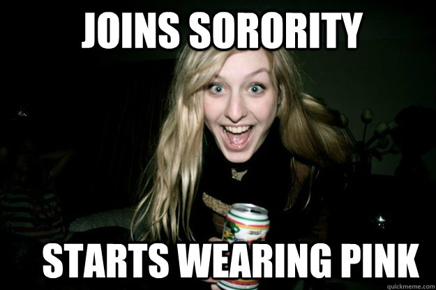 Joins sorority starts wearing pink  