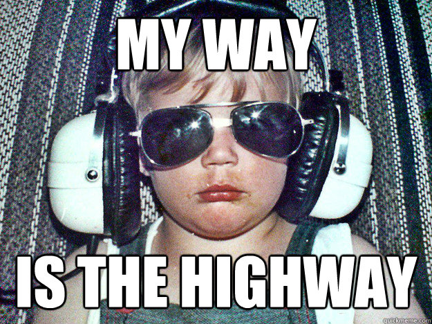 my way is the highway - my way is the highway  Musical Rider Baby