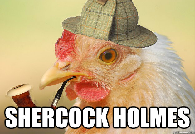  Shercock Holmes -  Shercock Holmes  Chicken Detective