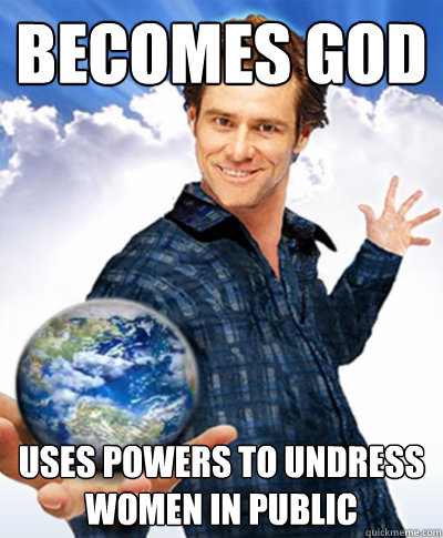 BECOMES GOD USES POWERS TO UNDRESS WOMEN IN PUBLIC - BECOMES GOD USES POWERS TO UNDRESS WOMEN IN PUBLIC  Scumbag God