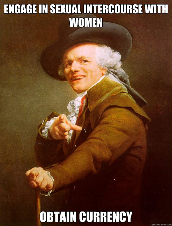 Engage in sexual intercourse with women obtain currency  Joseph Ducreux