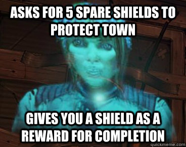 Asks for 5 spare shields to protect town Gives you a shield as a reward for completion - Asks for 5 spare shields to protect town Gives you a shield as a reward for completion  Skull-Shivers Karima