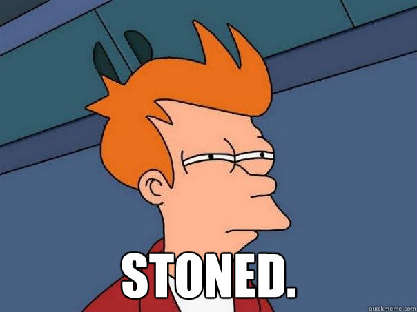  Stoned.   Futurama Fry