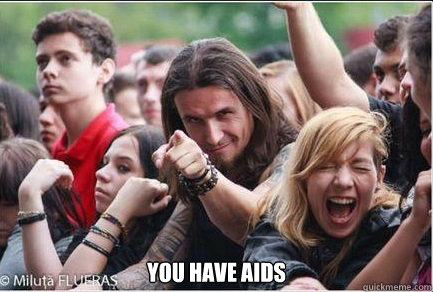 
 you have aids  Ridiculously Photogenic Metalhead