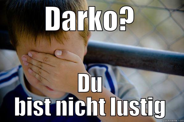 DARKO? DU BIST NICHT LUSTIG Confession kid