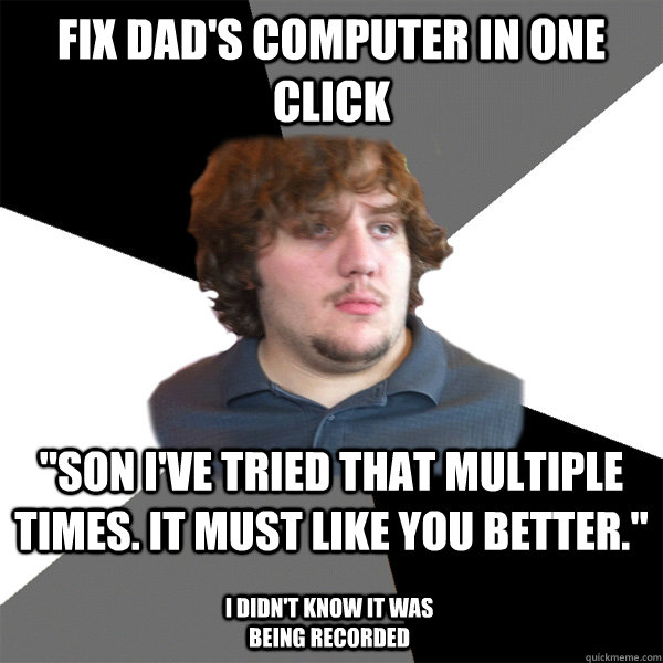 fix dad's computer in one click 